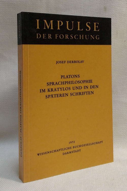 Platons Sprachpilosophie im Kratylos [Plato's philosophy of language in Cratylus and his later writings]