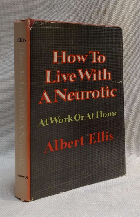 How to Live With a Neurotic, at Work or at Home [Presentation Copy to Ira L. Reiss]