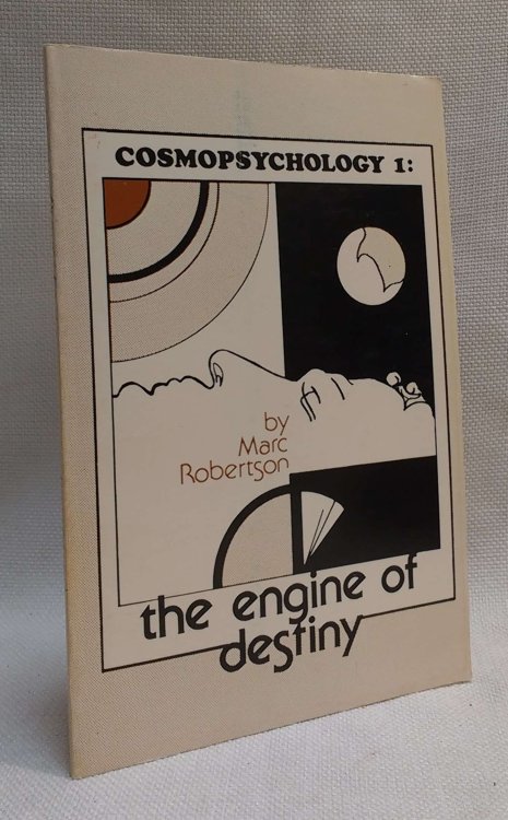 Cosmopsychology 1: Engine of Destiny