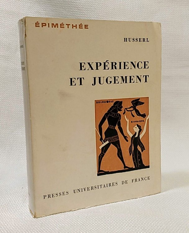 Experience et jugement. Recherche en vue d'une gx0083 nx0083 alogie de la logique. Trad. de l'all. par Denise Souche-Dagues