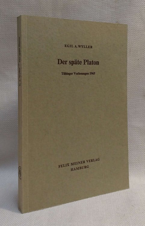 Der Spte Platon [Tubinger Vorlesungen, 1965]