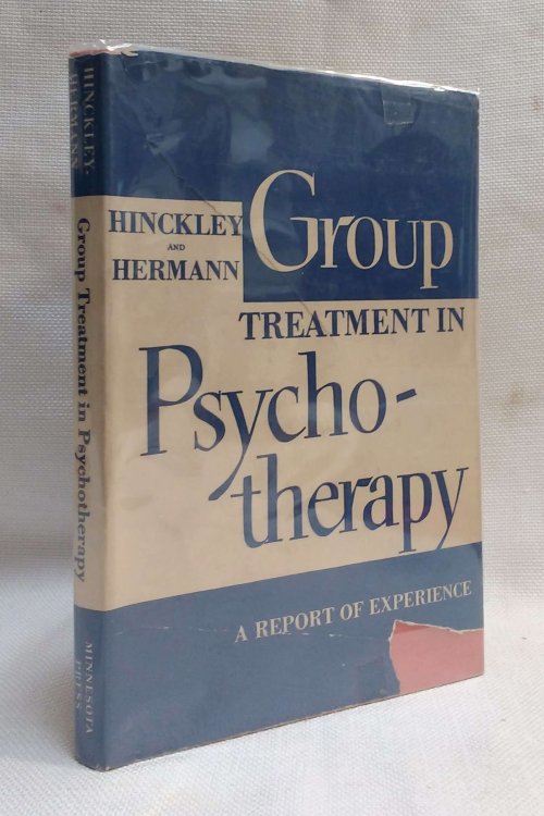 Image for Group Treatment in Psychotherapy: A Report of Experience Group Treatment in Psychotherapy: A Report of Experience