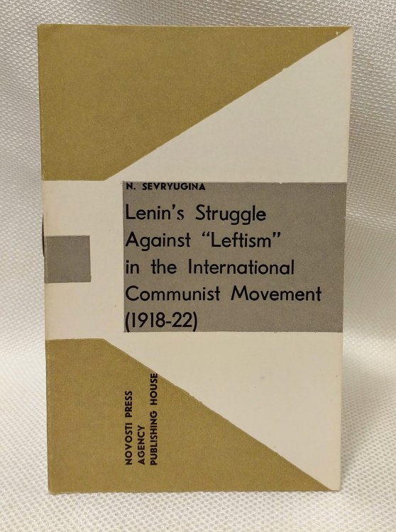Lenin's Struggle Against "Leftism" in the International Communist Movement (1918-22)