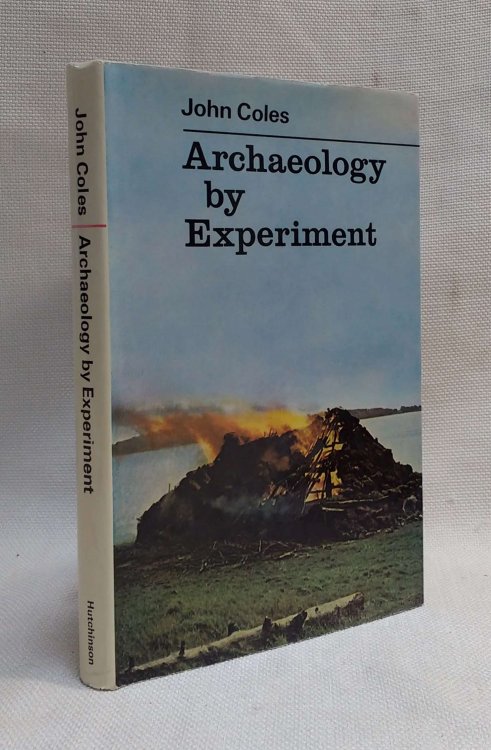 Archaeology by Experiment (Hutchinson university library)
