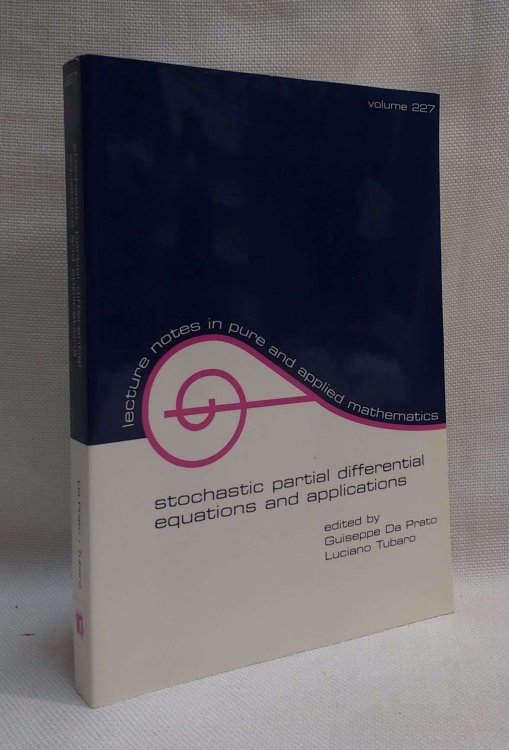 Image for Stochastic Partial Differential Equations and Applications (Lecture Notes in Pure and Applied Mathematics, Volume 227) Stochastic Partial Differential Equations and Applications (Lecture Notes in Pure and Applied Mathematics, Volume 227)