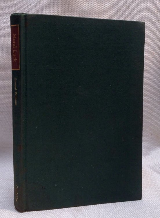 Moral Luck: Philosophical Papers 19731980