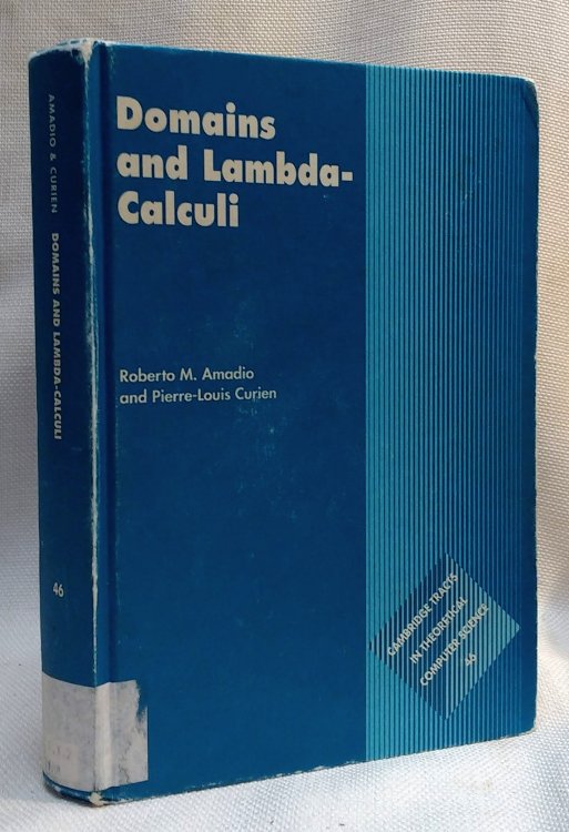 Domains and Lambda-Calculi (Cambridge Tracts in Theoretical Computer Science, Series Number 46)