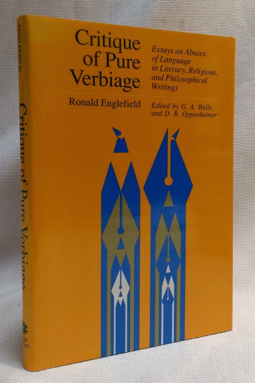 Critique of Pure Verbiage: Essays on Abuses of Language in Literary, Religious, and Philosophical Writings