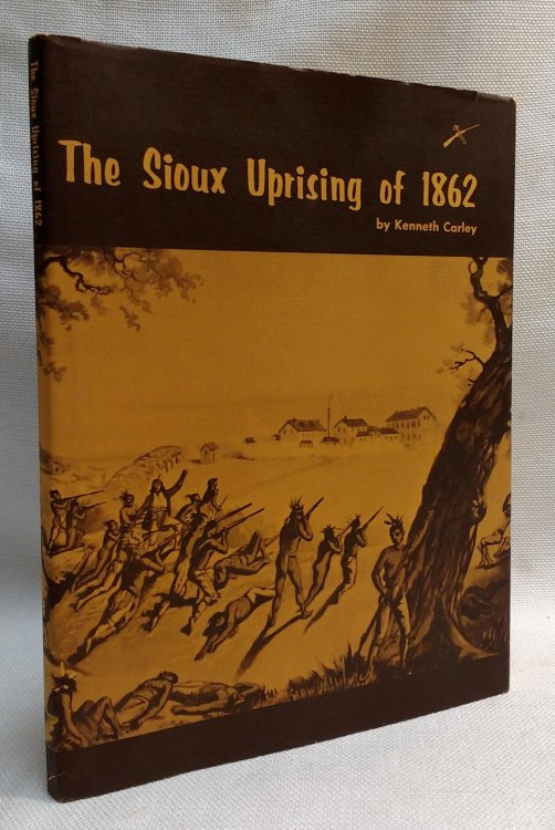 Image for The Sioux Uprising of 1862 The Sioux Uprising of 1862