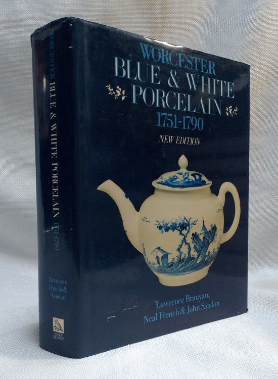 Worcester Blue and White Porcelain, 1751-90: An Illustrated Encyclopaedia of the Patterns