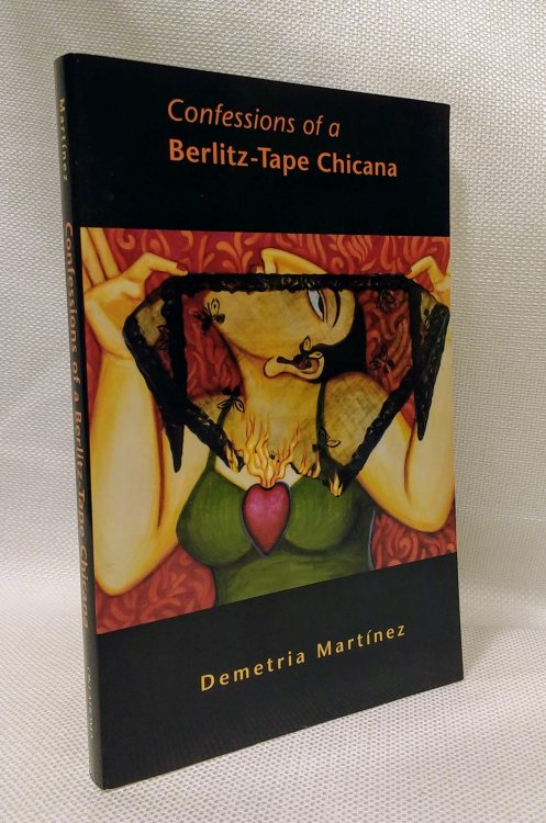 Confessions of a Berlitz-Tape Chicana (Volume 4) (Chicana and Chicano Visions of the Amricas Series)
