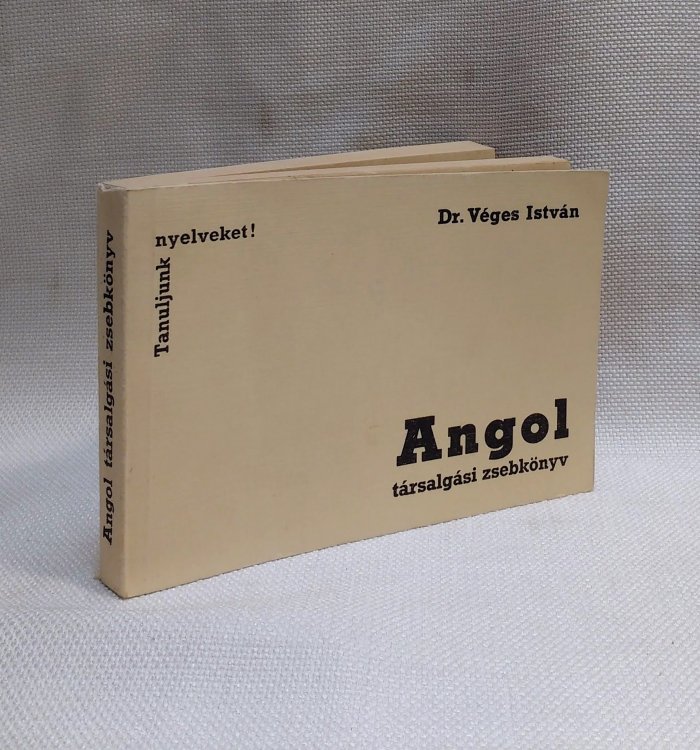 Angol tarsalgasi zsebkonyv [Hungarian-English phrasebook]