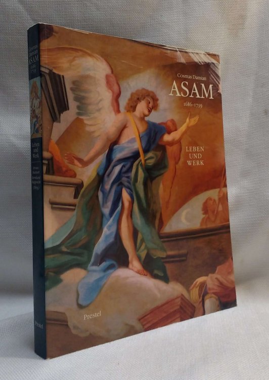 Cosmas Damian Asam, 1686-1739: Leben und Werk (German Edition)