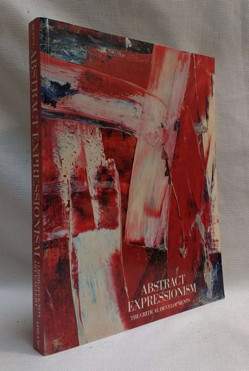 Abstract Expressionism: The Critical Developments