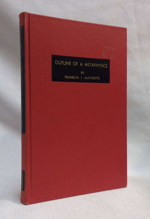 Image for Outline of a metaphysics;: The absolute-relative theory Outline of a metaphysics;: The absolute-relative theory