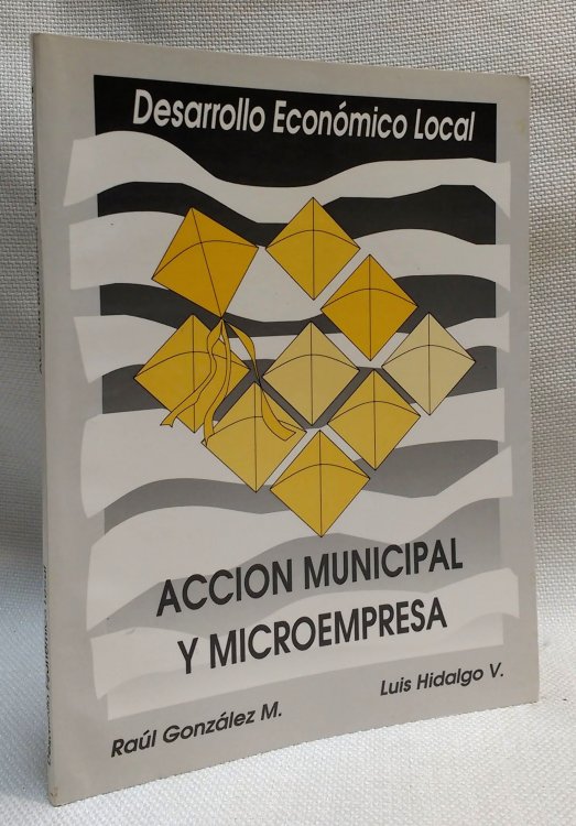 Desarrollo economico local: Accion municipal y microempresa