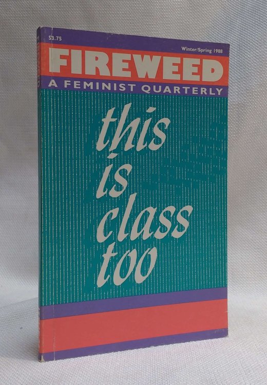 Fireweed: A Feminist Quarterly [Issue 26 / Winter Spring 1988]
