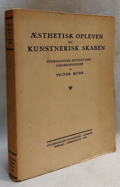 aesthetisk opleven og kunstnerisk skaben psykologisk aesthetiske undersogelser [aesthetic experience and artistic creation psychological aesthetic investigations]