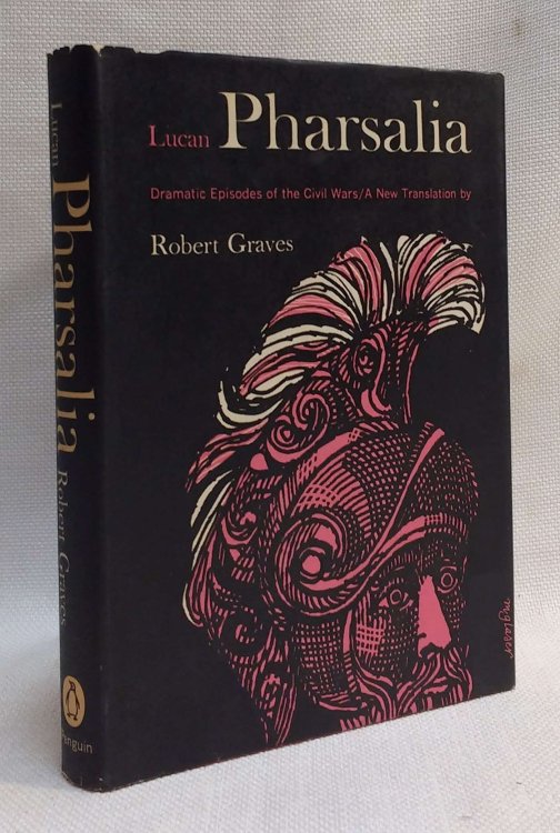 Pharsalia: Dramatic Episodes of the Civil Wars