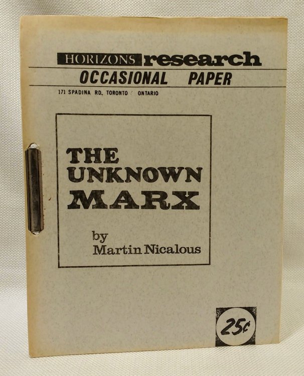 The Unknown Marx [Horizons Research Occasional Paper]