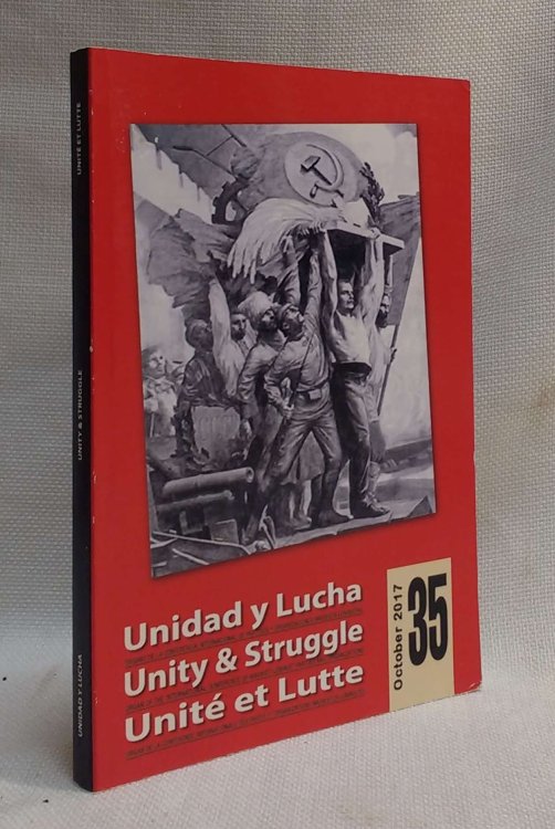 Unity & Struggle: Journal of the International Conference of Marxist-Leninist Parties and Organizations (No. 35, October 2017)