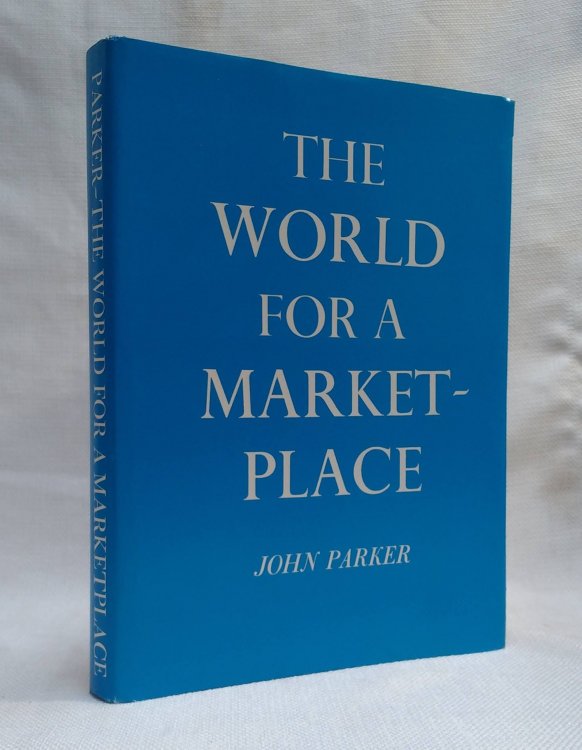 The World for a Marketplace: Episodes in the History of European Expansion