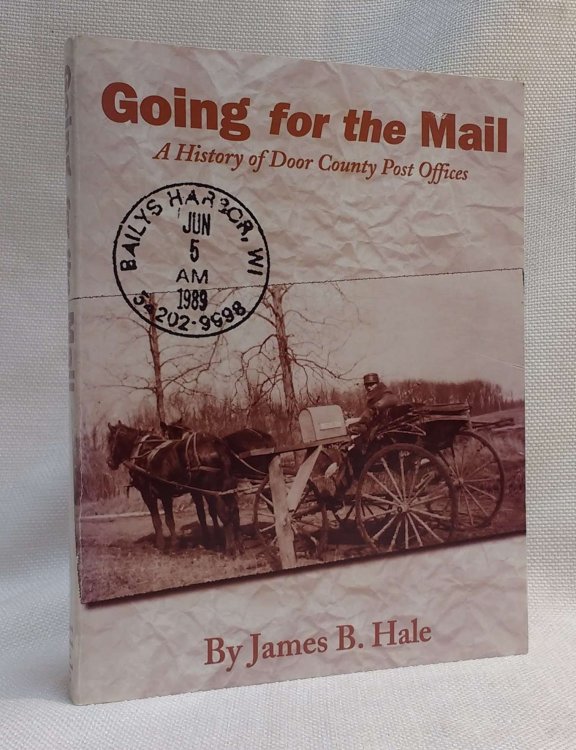 Image for Going for the mail: A history of Door County post offices Going for the mail: A history of Door County post offices