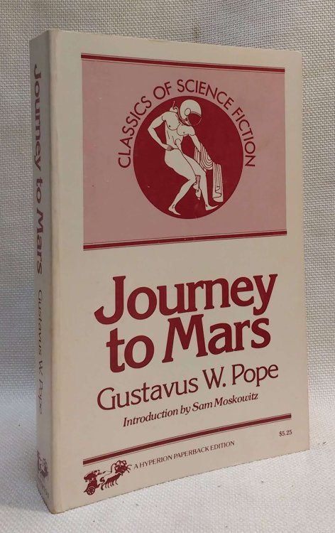 Journey to Mars (Classics of Science Fiction)