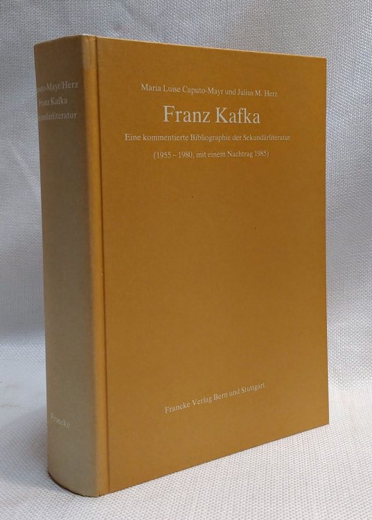 Franz Kafka: Eine kommentierte Bibliographie der Sekundarliteratur (1955-1980, mit einem Nachtrag 1985) (German Edition)