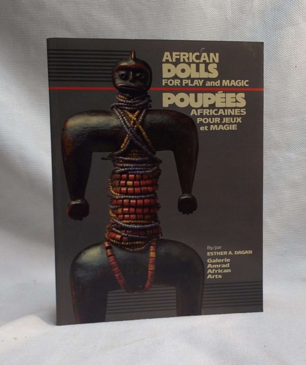 African Dolls: For Play and for Magic / Poupees Africaines pour Jeux et Magie (English and French Edition)