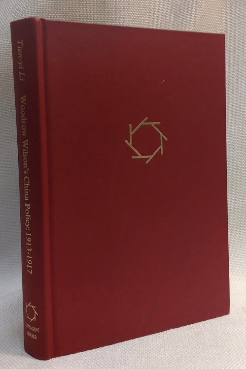 Woodrow Wilson's China Policy, 1913-1917