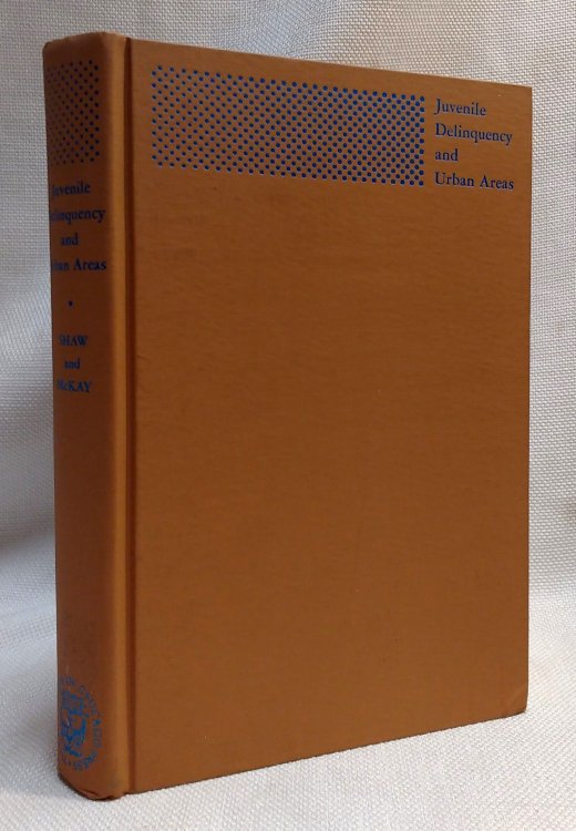 Juvenile Delinquency and Urban Areas: A Study of Rates of Delinquency in Relation to Differential Characteristics of Local Communities in American Cities
