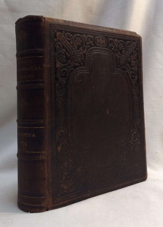 The United States Biographical Dictionary and Portrait Gallery of Eminent and Self-Made Men -- Minnesota Volume