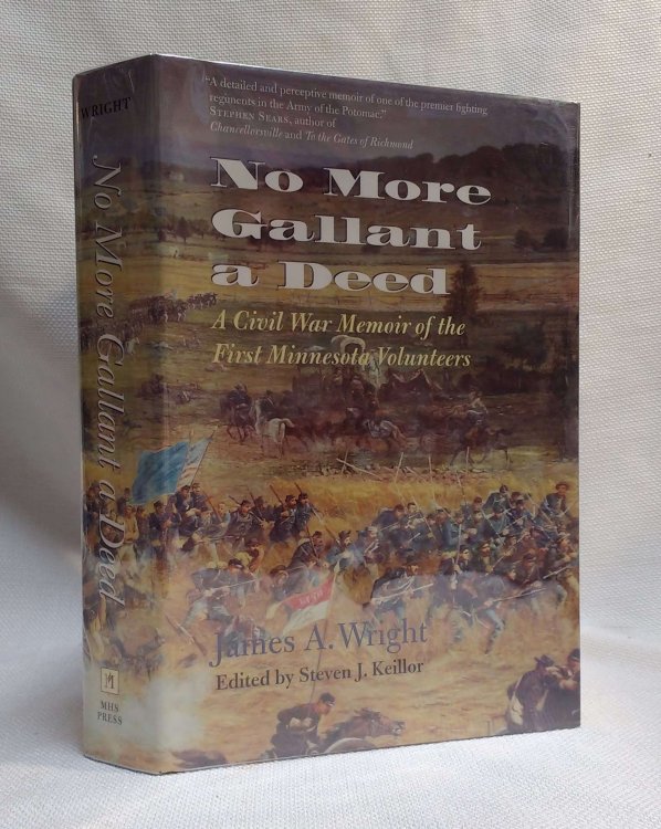No More Gallant a Deed: A Civil War Memoir of the First Minnesota Volunteers