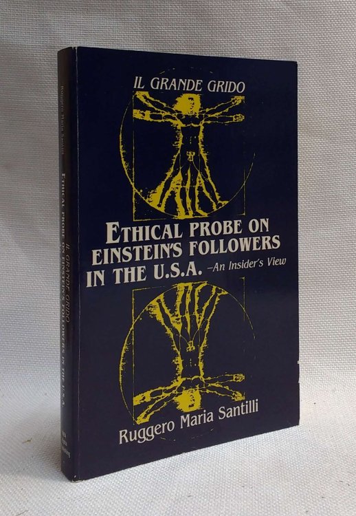 Il Grande Grido: Ethical Probe on Eistein's Followers in the U.S.A.--An Insiders View