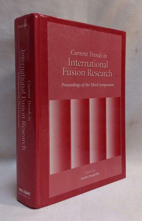Image for Current Trends in International Fusion Research: Proceedings of the Third Symposium Current Trends in International Fusion Research: Proceedings of the Third Symposium