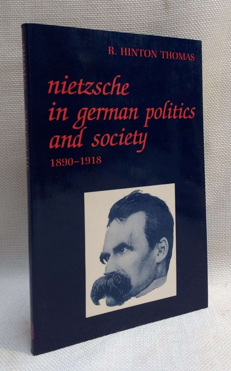 Nietzsche in German Politics and Society, 1890-1918