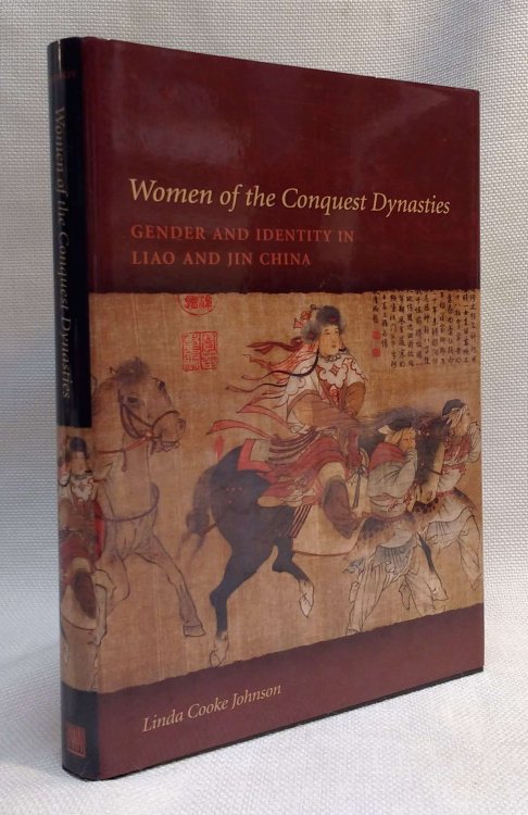 Women of the Conquest Dynasties: Gender and Identity in Liao and Jin China