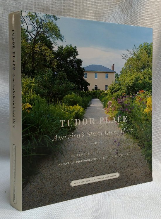 Tudor Place: America's Story Lives Here
