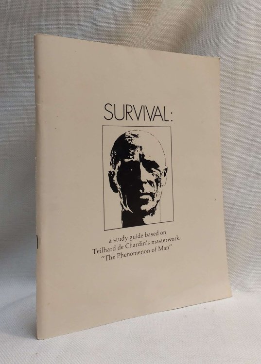 Survival: A Study Guide Based on Teilhard de Chardin's Masterwork 