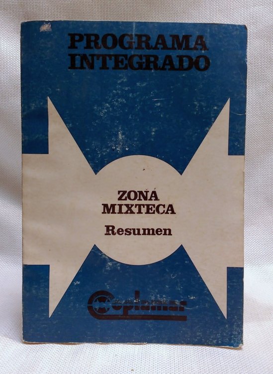 Programa Integrado: Zona Mixteca (Resumen)
