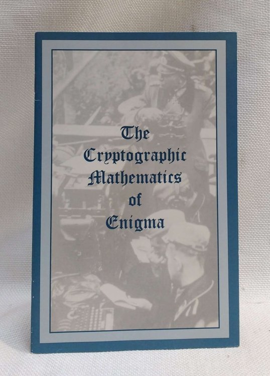 The Cryptographic Mathematics of Enigma