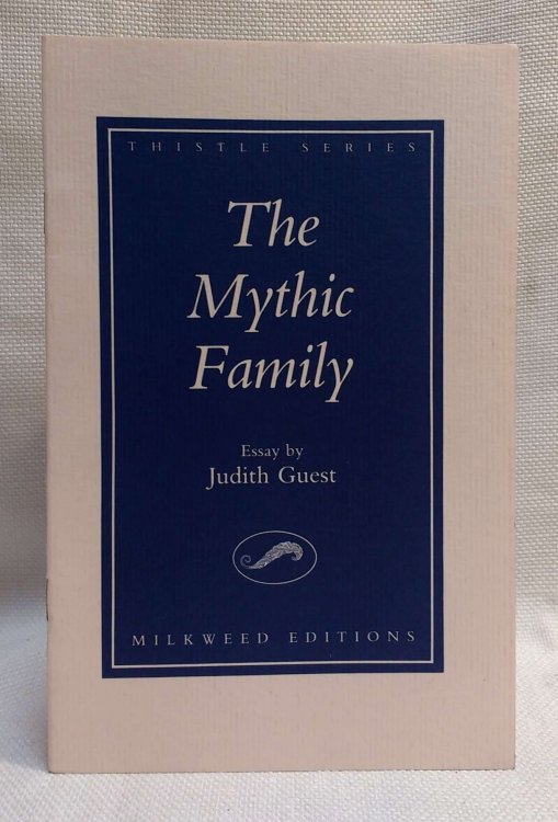The Mythic Family: An Essay (Thistle Series)