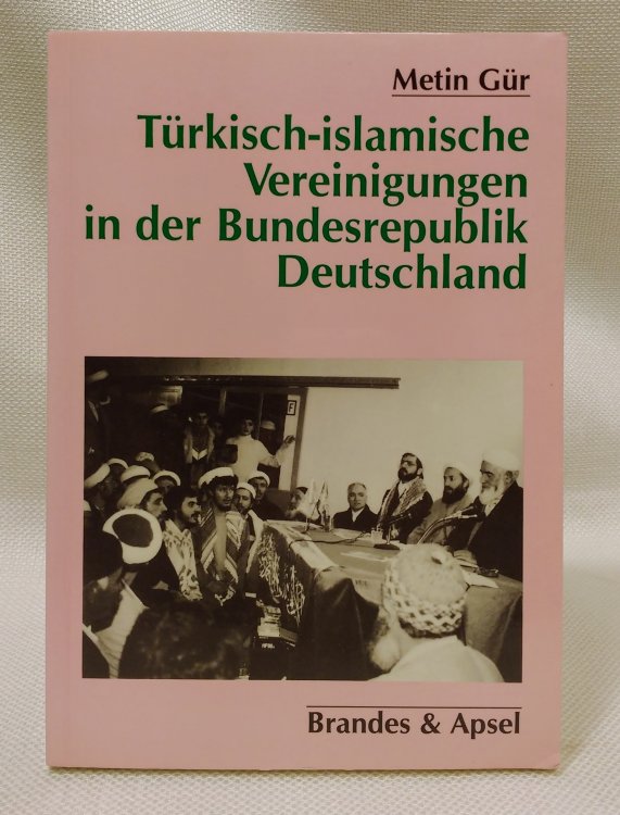 Trkisch-Islamische Vereinigungen in der Bundesrepublik Deutschland