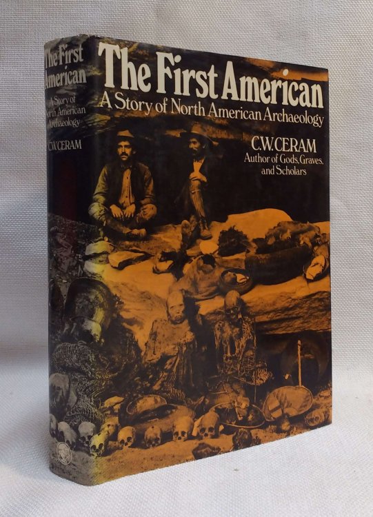 The First American: A Story of North American Archaeology