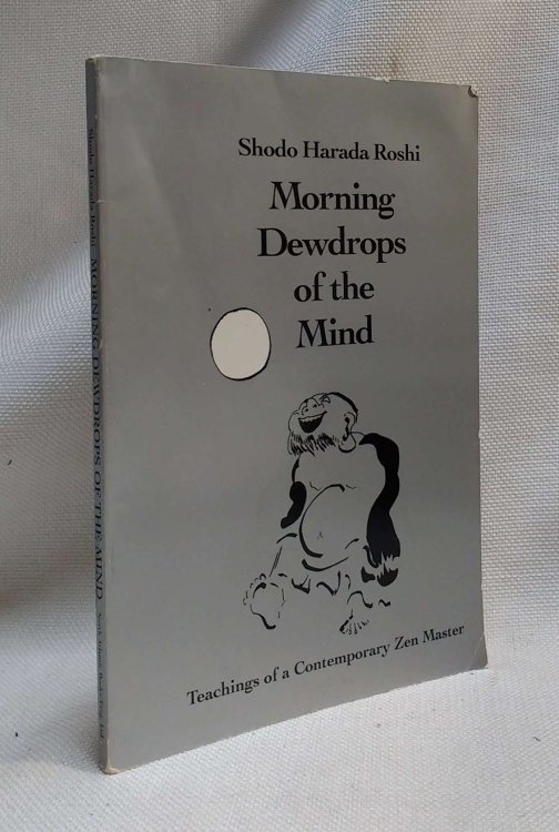 Morning Dewdrops of the Mind: Teachings of a Contemporary Zen Master
