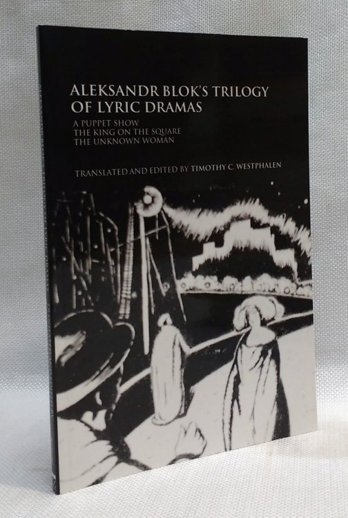 Aleksandr Blok's Trilogy of Lyric Dramas