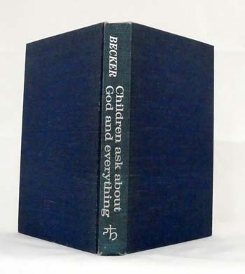 CHILDREN ASK GOD ABOUT EVERYTHING A Book for Mothers and Teachers