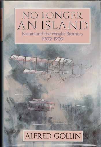 No Longer an Island: Britain and the Wright Brothers 1902-1909
