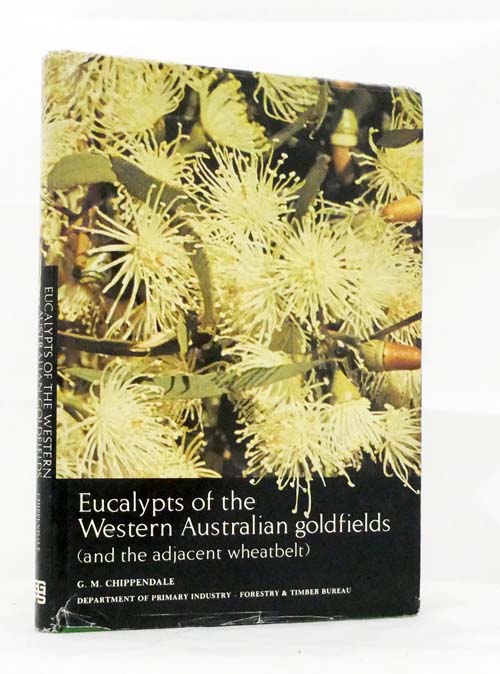 Eucalypts of the Western Australian Goldfields [and the adjacent wheatbelt]